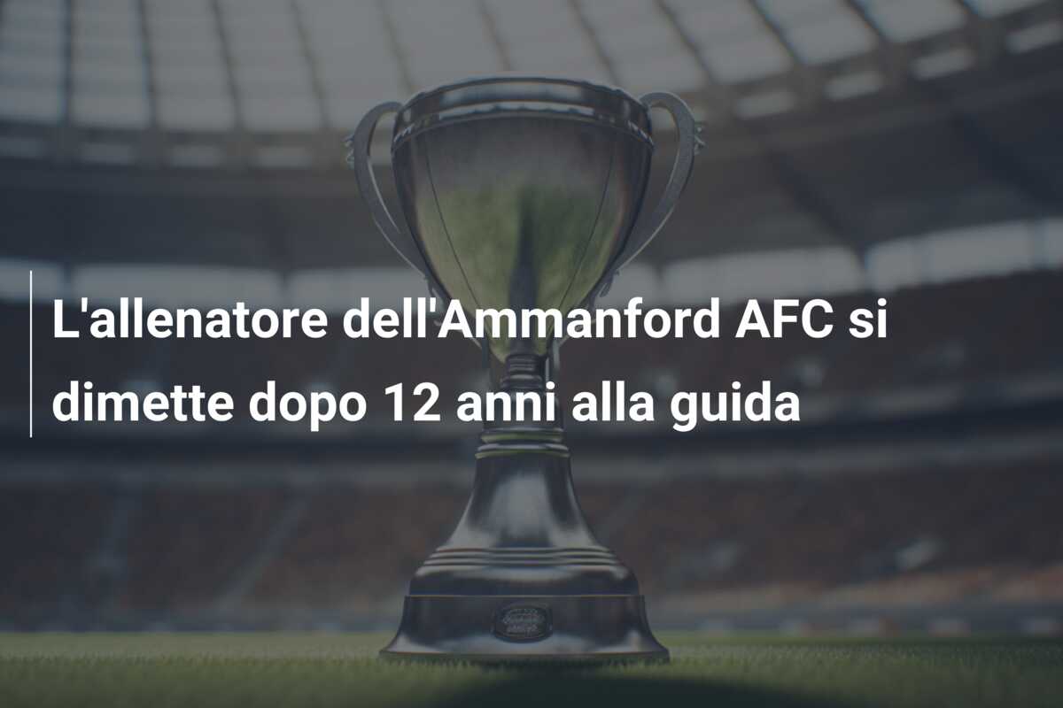 L’allenatore dell’Ammanford AFC si dimette dopo 12 anni alla guida