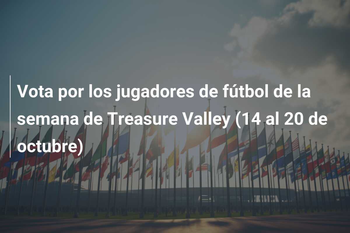 Vota por los jugadores de fútbol de la semana de Treasure Valley (14 al 20 de octubre)