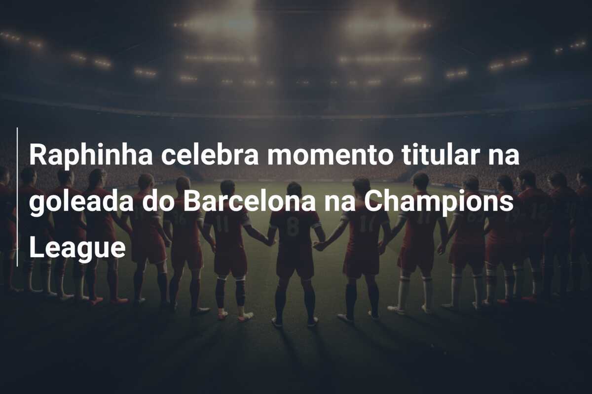 Raphinha celebra momento titular na goleada do Barcelona na Champions League