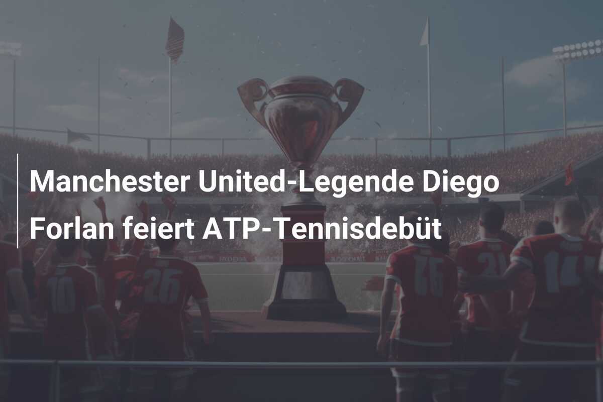 Manchester United-Legende Diego Forlan feiert ATP-Tennisdebüt