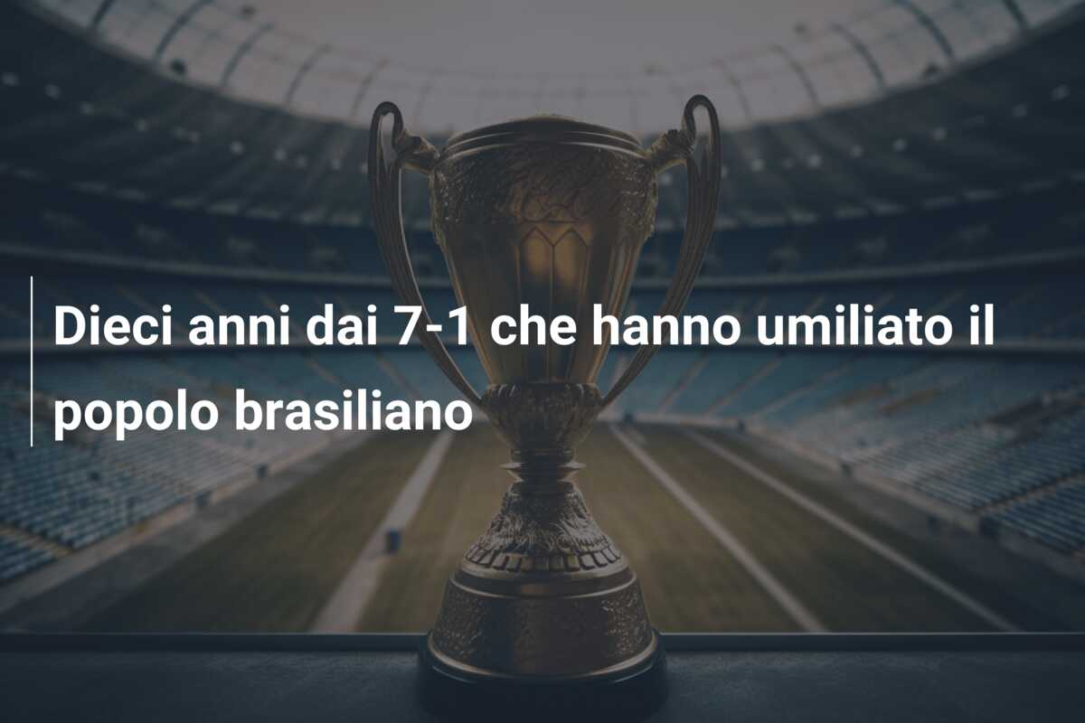 Dieci anni dai 7-1 che hanno umiliato il popolo brasiliano