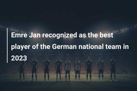 Emre Jan recognized as the best player of the German national team in ...