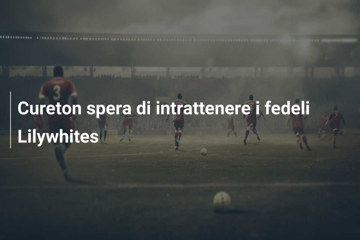 Cureton spera di intrattenere i fedeli Lilywhites