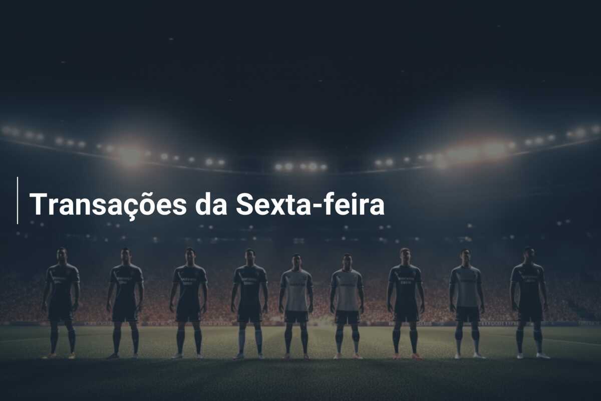 Transações da Sexta-feira