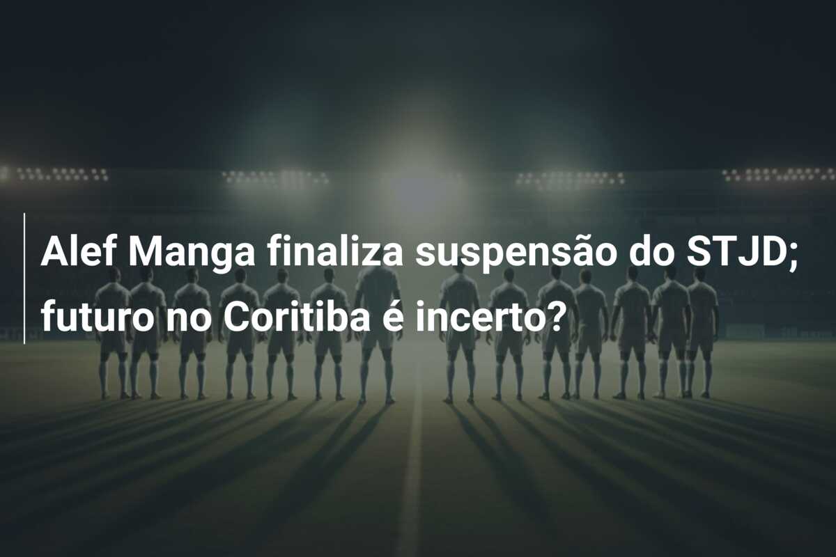 Alef Manga finaliza suspensão do STJD; futuro no Coritiba é incerto?