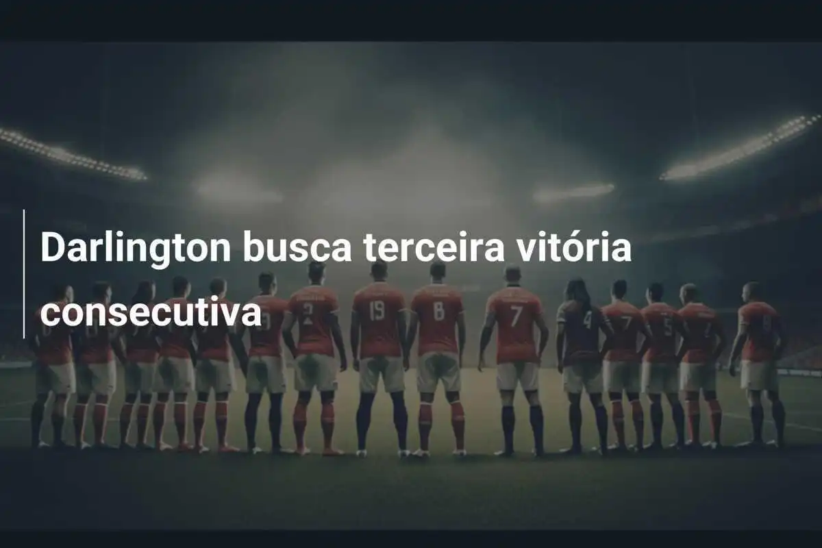 Darlington busca terceira vitória consecutiva