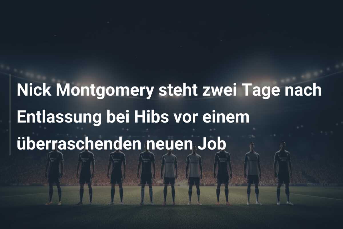 Nick Montgomery steht zwei Tage nach Entlassung bei Hibs vor einem überraschenden neuen Job