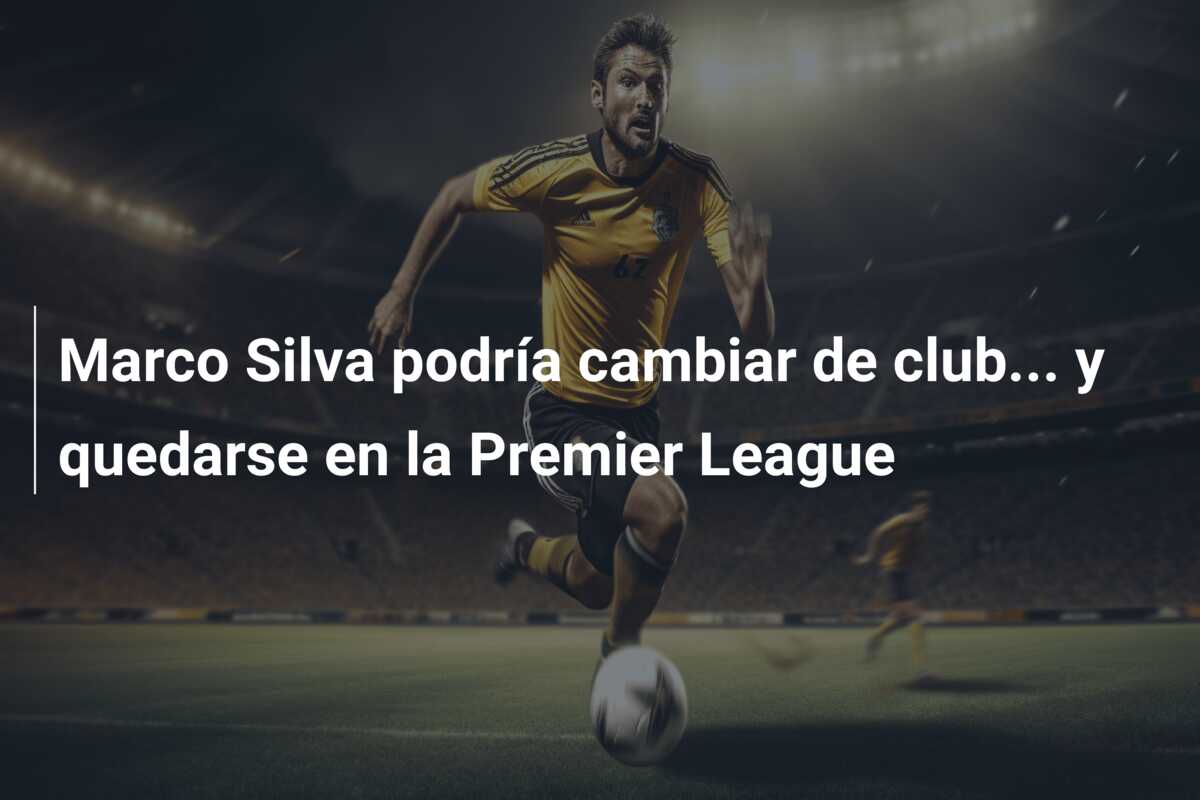 Marco Silva podría cambiar de club… y quedarse en la Premier League