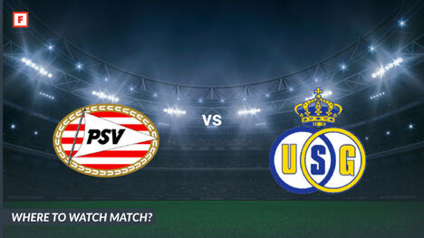Di mana menonton PSV Eindhoven - Royale Union Saint-Gilloise: Saluran TV dan waktu mulai