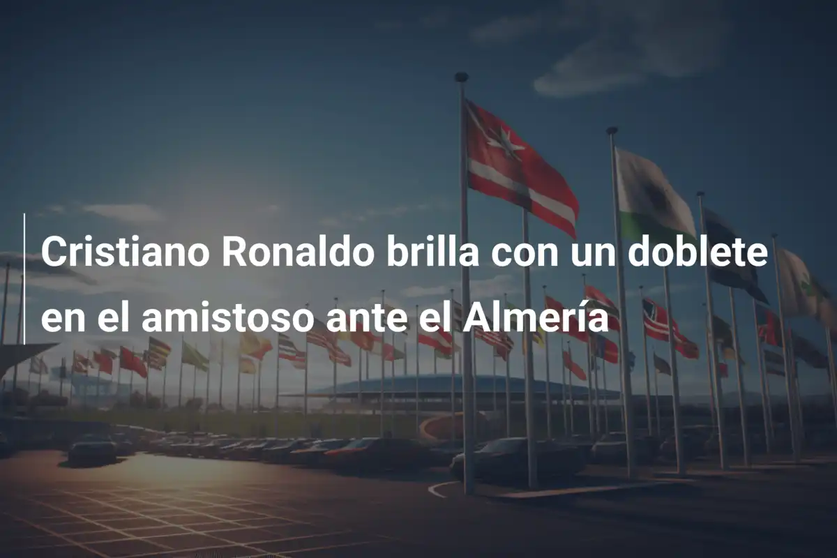 Cristiano Ronaldo brilla con un doblete en el amistoso ante el Almería