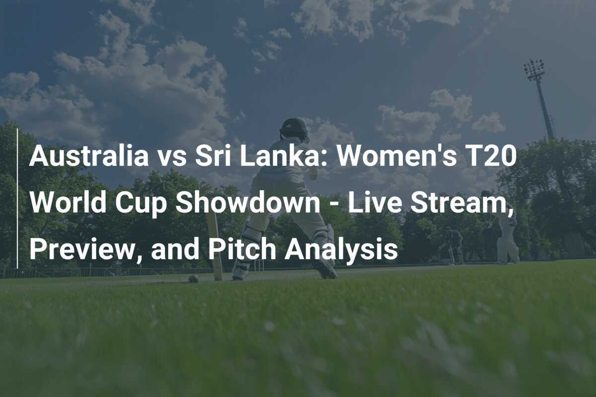 Australia vs Sri Lanka Women's T20 World Cup Showdown Live Stream