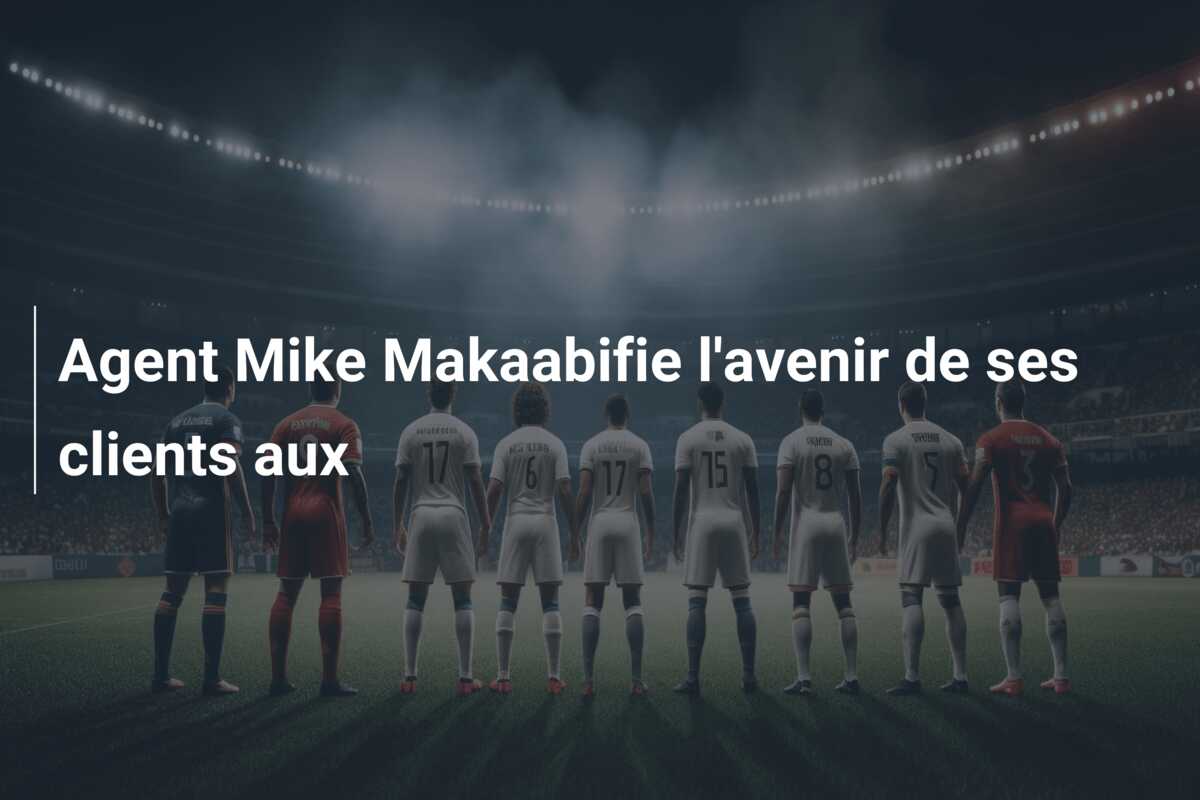 Agent Mike Makaabifie l’avenir de ses clients aux