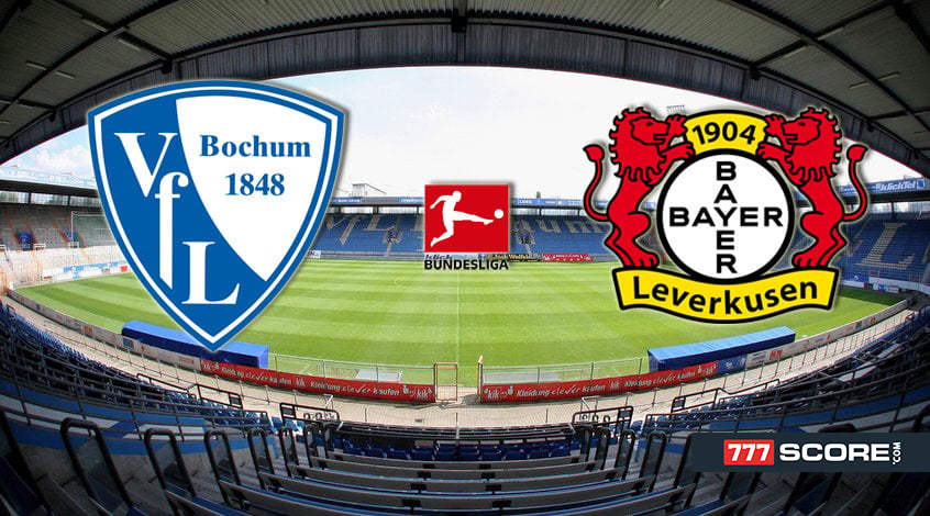 VfL Bochum Vs Bayer Leverkusen: Match Preview And Prediction - 777score.com