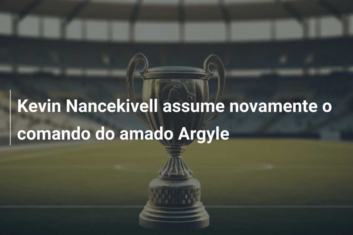 Kevin Nancekivell assume novamente o comando do amado Argyle