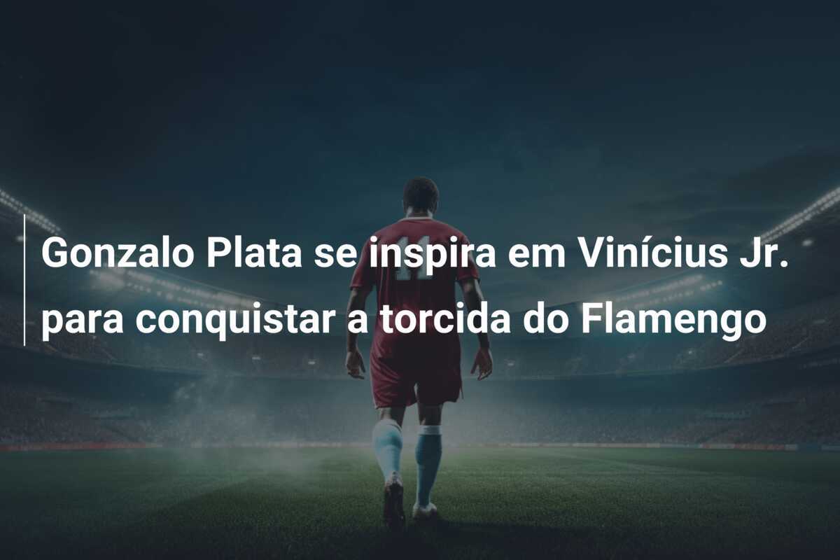 Gonzalo Plata se inspira em Vinícius Jr. para conquistar a torcida do Flamengo