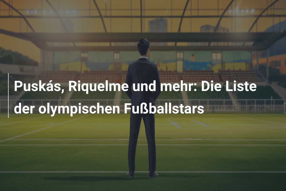 Puskás, Riquelme und mehr: Die Liste der olympischen Fußballstars