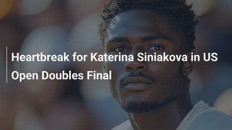 Herzschmerz für Katerina Siniakova im US-Open-Doppel-Finale