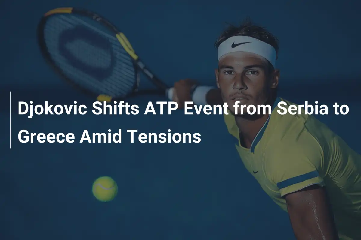 Djokovics kühner Schachzug: ATP-Turnier zieht nach Griechenland