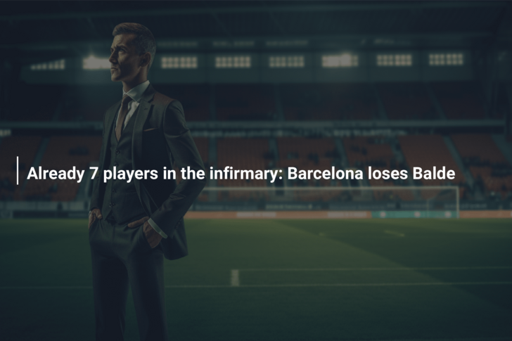 Already 7 players in the infirmary: Barcelona loses Balde