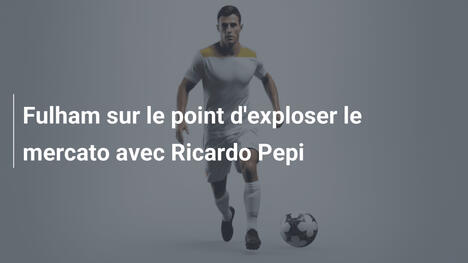 Fulham sur le point d'exploser le mercato avec Ricardo Pepi