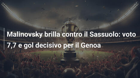 Malinovsky brilla contro il Sassuolo: voto 7,7 e gol decisivo per il Genoa