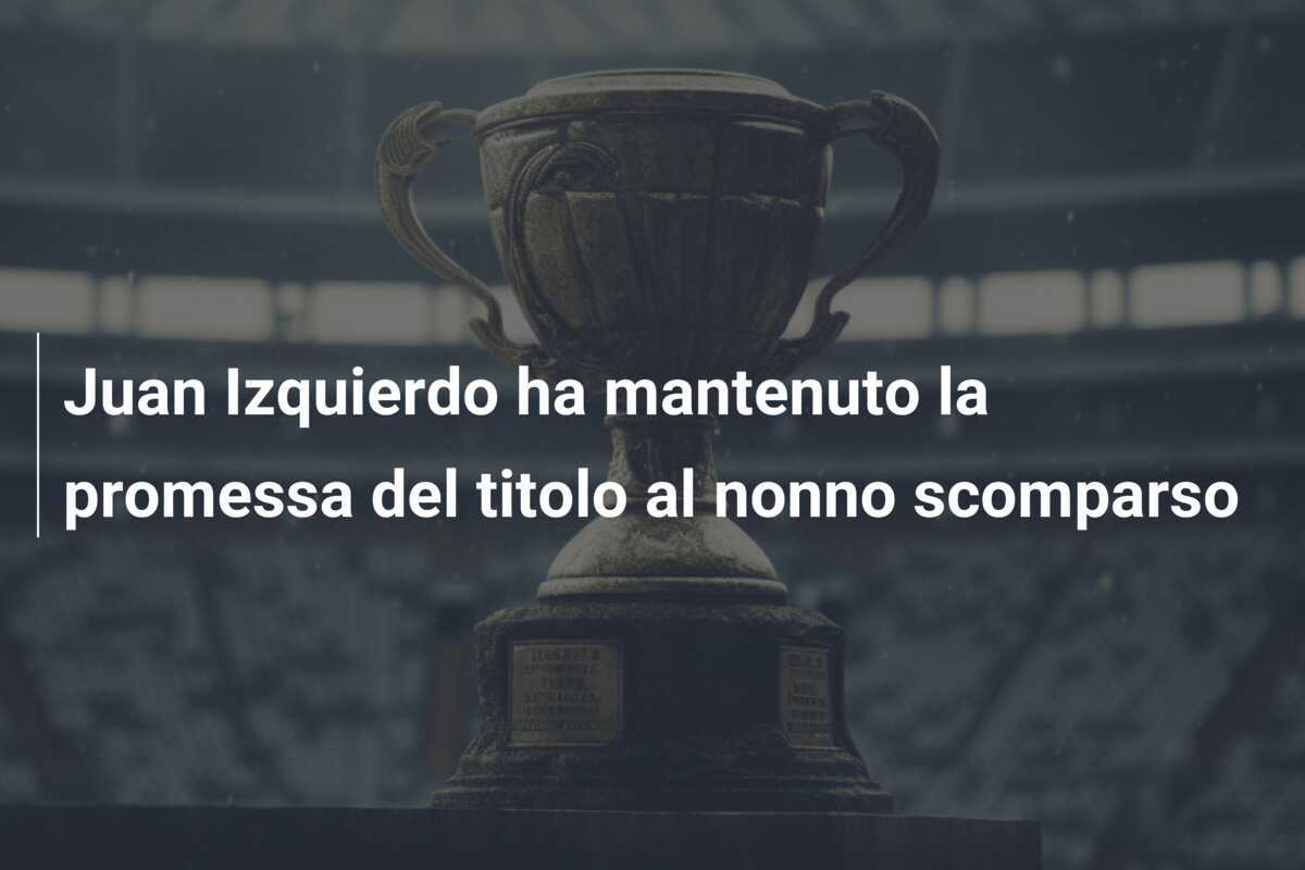 Juan Izquierdo ha mantenuto la promessa del titolo al nonno scomparso