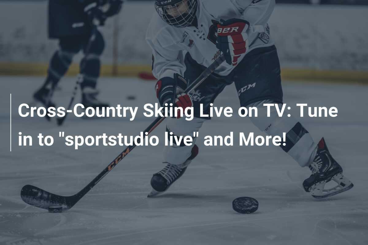 Langlauf Live im TV: Einschalten zu "sportstudio live" und mehr!