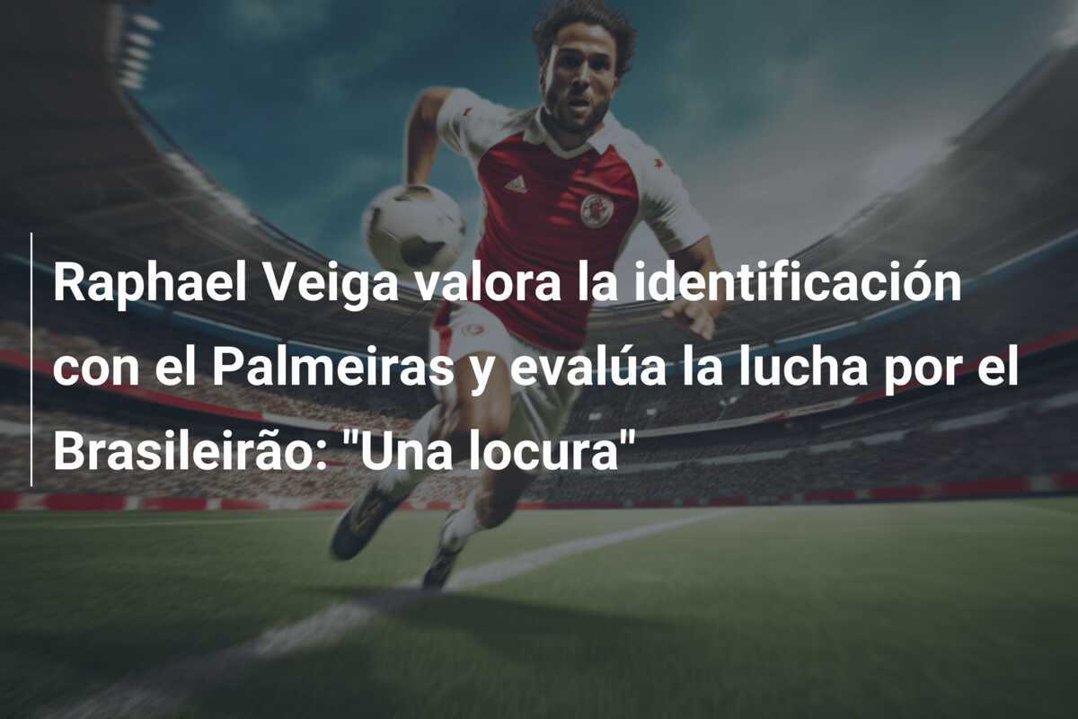 Raphael Veiga valora la identificación con el Palmeiras y evalúa la lucha por el Brasileirão: "Una locura"