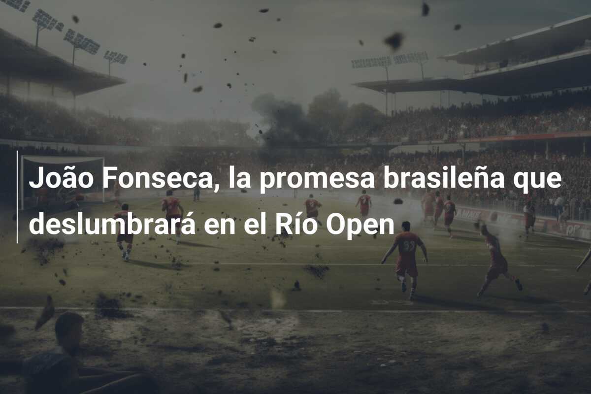 João Fonseca, la promesa brasileña que deslumbrará en el Río Open