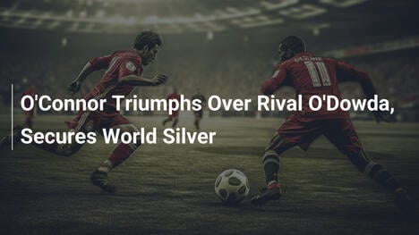 O'Connor Supera la Rivale O'Dowd e Conquista l'Argento Mondiale