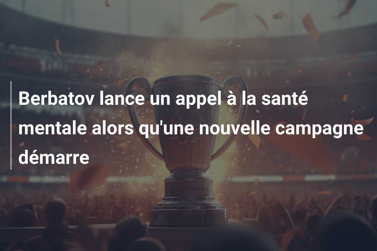 Berbatov lance un appel à la santé mentale alors qu'une nouvelle campagne démarre