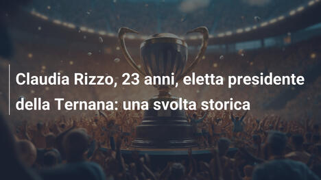 Claudia Rizzo, 23 anni, eletta presidente della Ternana: una svolta storica