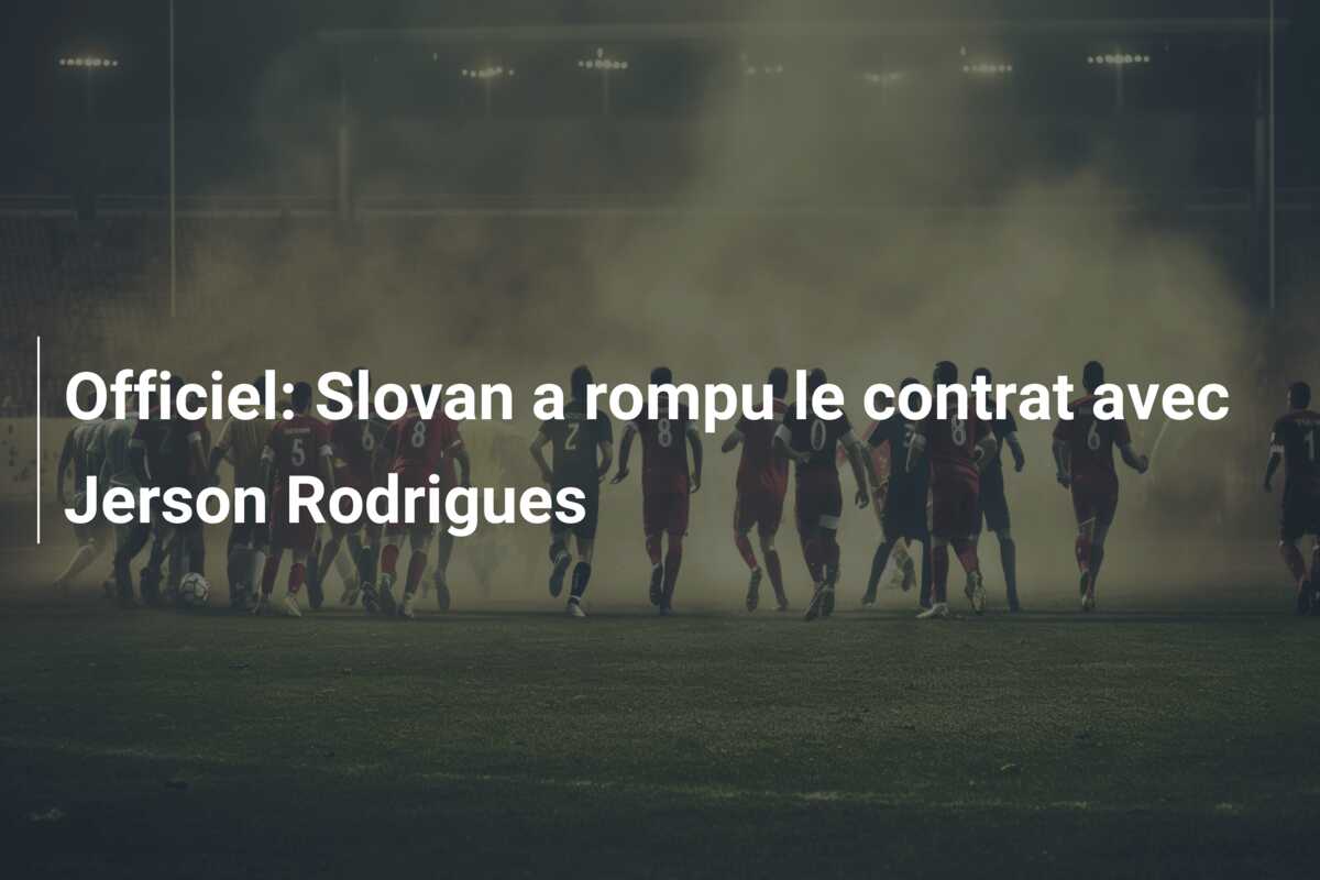 Officiel: Slovan a rompu le contrat avec Jerson Rodrigues