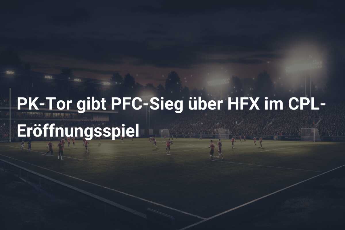 PK-Tor gibt PFC-Sieg über HFX im CPL-Eröffnungsspiel