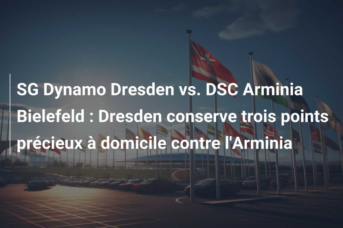 SG Dynamo Dresden vs. DSC Arminia Bielefeld : Dresden conserve trois points précieux à domicile contre l'Arminia