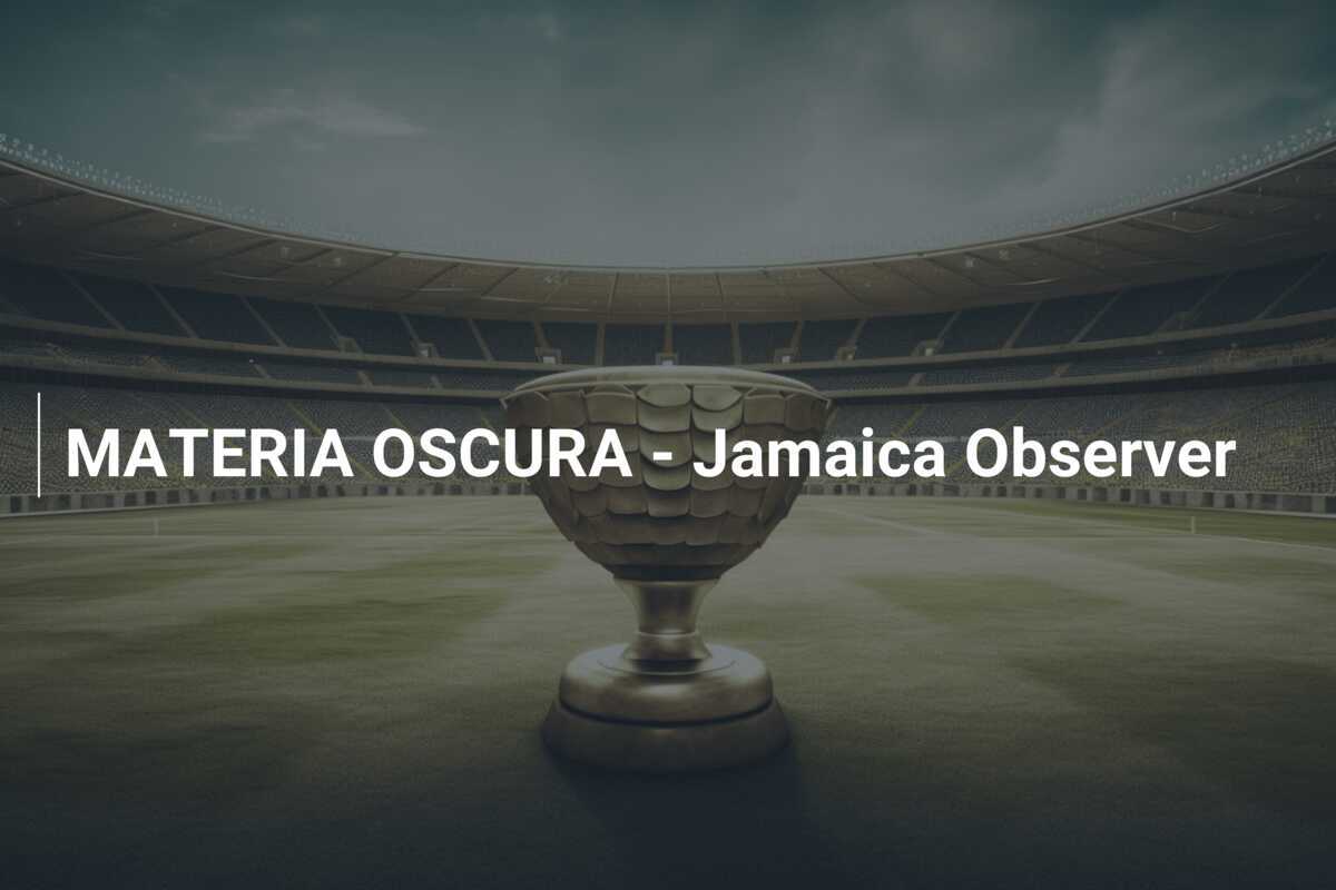 MATERIA OSCURA - Jamaica Observer