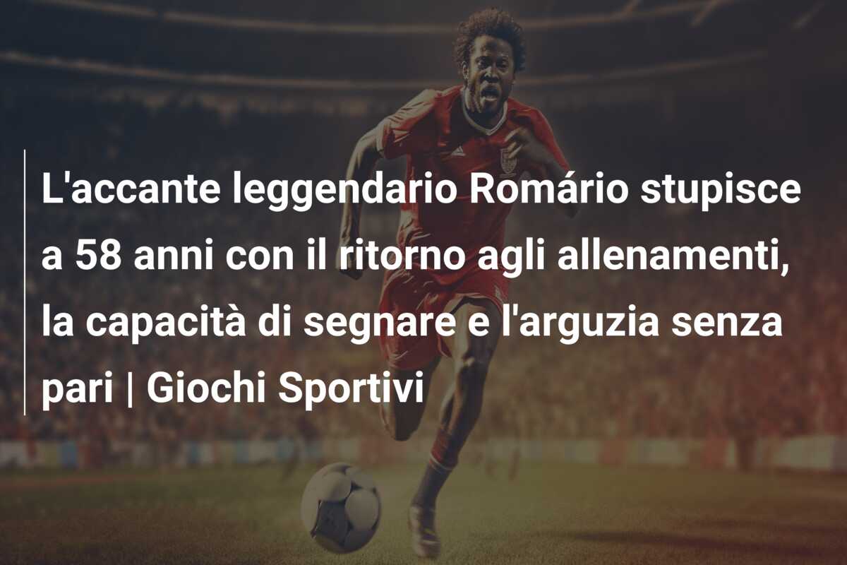 L’accante leggendario Romário stupisce a 58 anni con il ritorno agli allenamenti, la capacità di segnare e l’arguzia senza pari | Giochi Sportivi