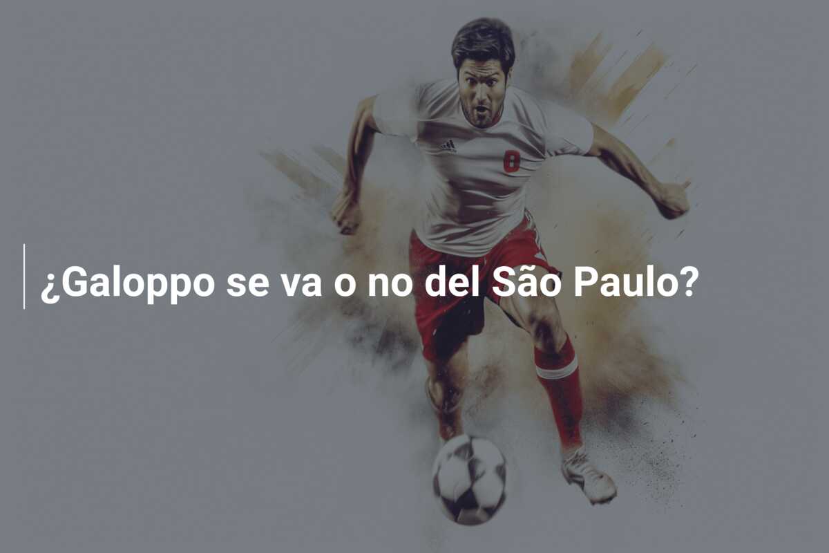 ¿Galoppo se va o no del São Paulo?