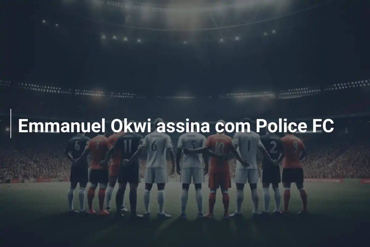 Emmanuel Okwi assina com Police FC