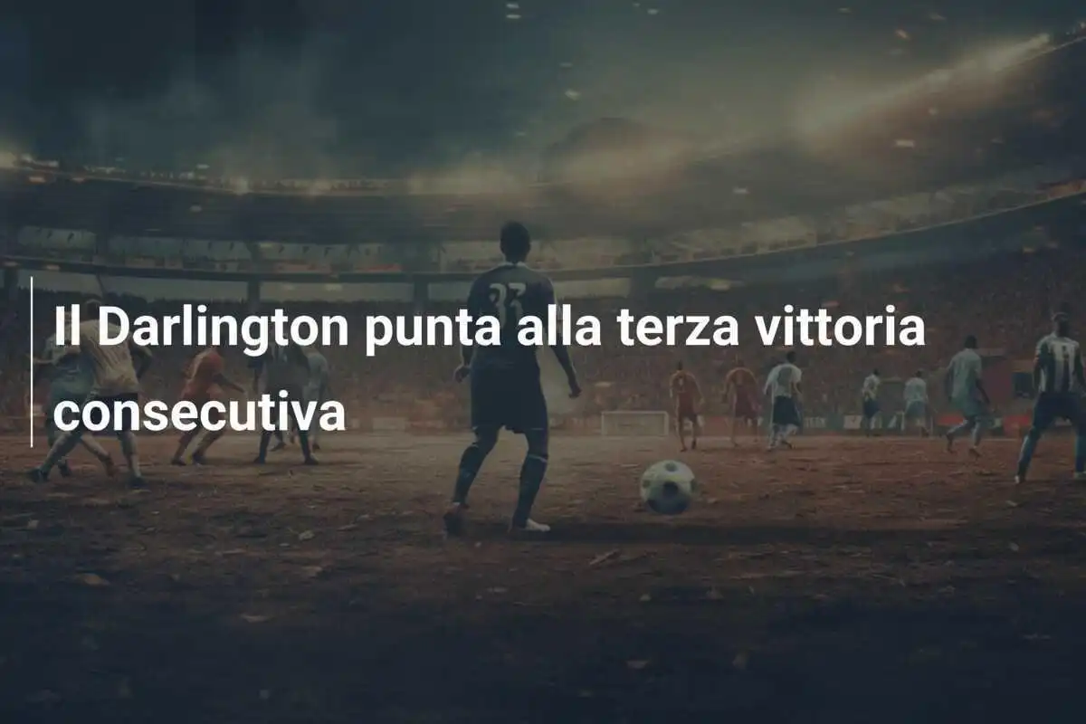 Il Darlington punta alla terza vittoria consecutiva