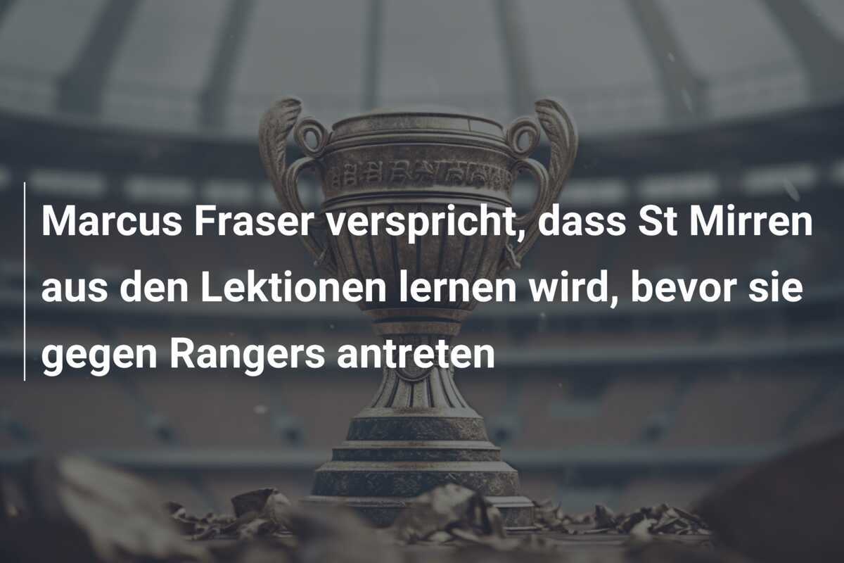 Marcus Fraser verspricht, dass St Mirren aus den Lektionen lernen wird, bevor sie gegen Rangers antreten