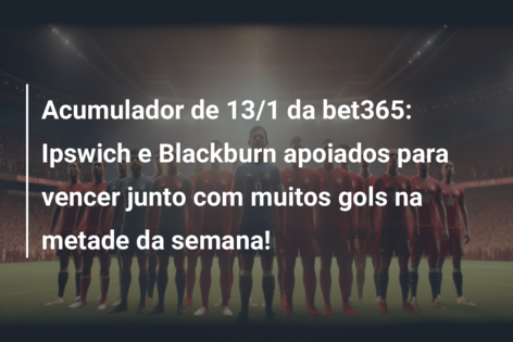 Ipswich Town vs Millwall 29.11.2023 hoje ⚽ Championship ⇒ Horário, gols