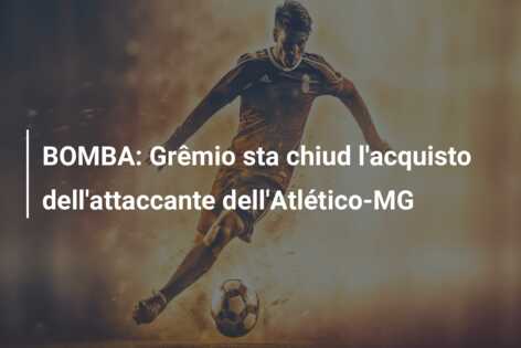 BOMBA: Grêmio sta chiud l’acquisto dell’attaccante dell’Atlético-MG