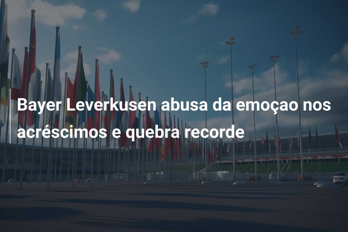 Bayer Leverkusen abusa da emoçao nos acréscimos e quebra recorde