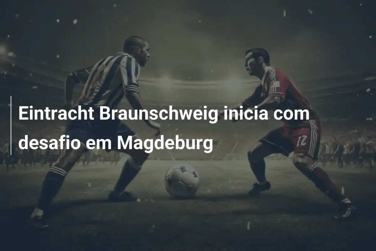 Eintracht Braunschweig inicia com desafio em Magdeburg