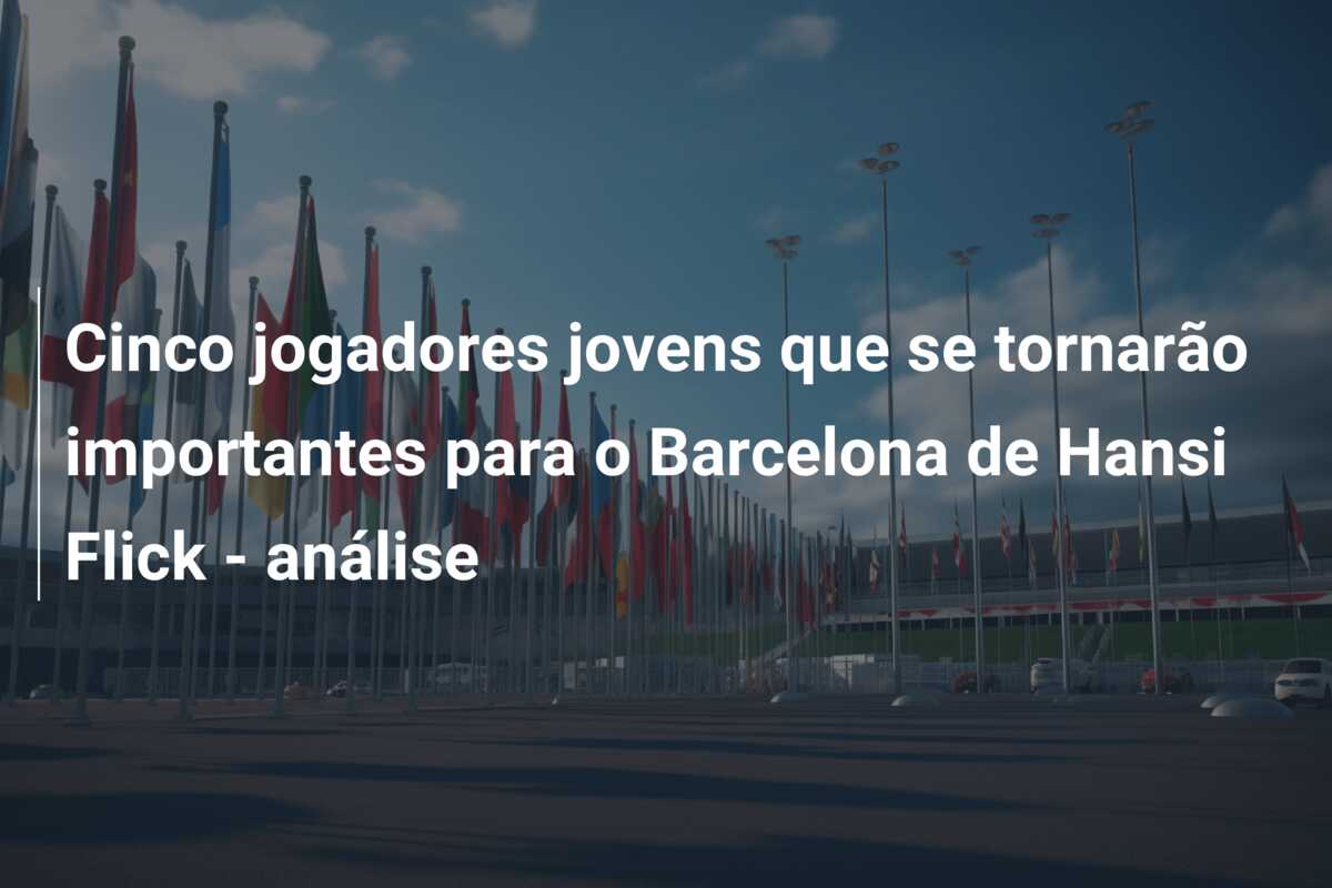 Cinco jogadores jovens que se tornarão importantes para o Barcelona de Hansi Flick – análise