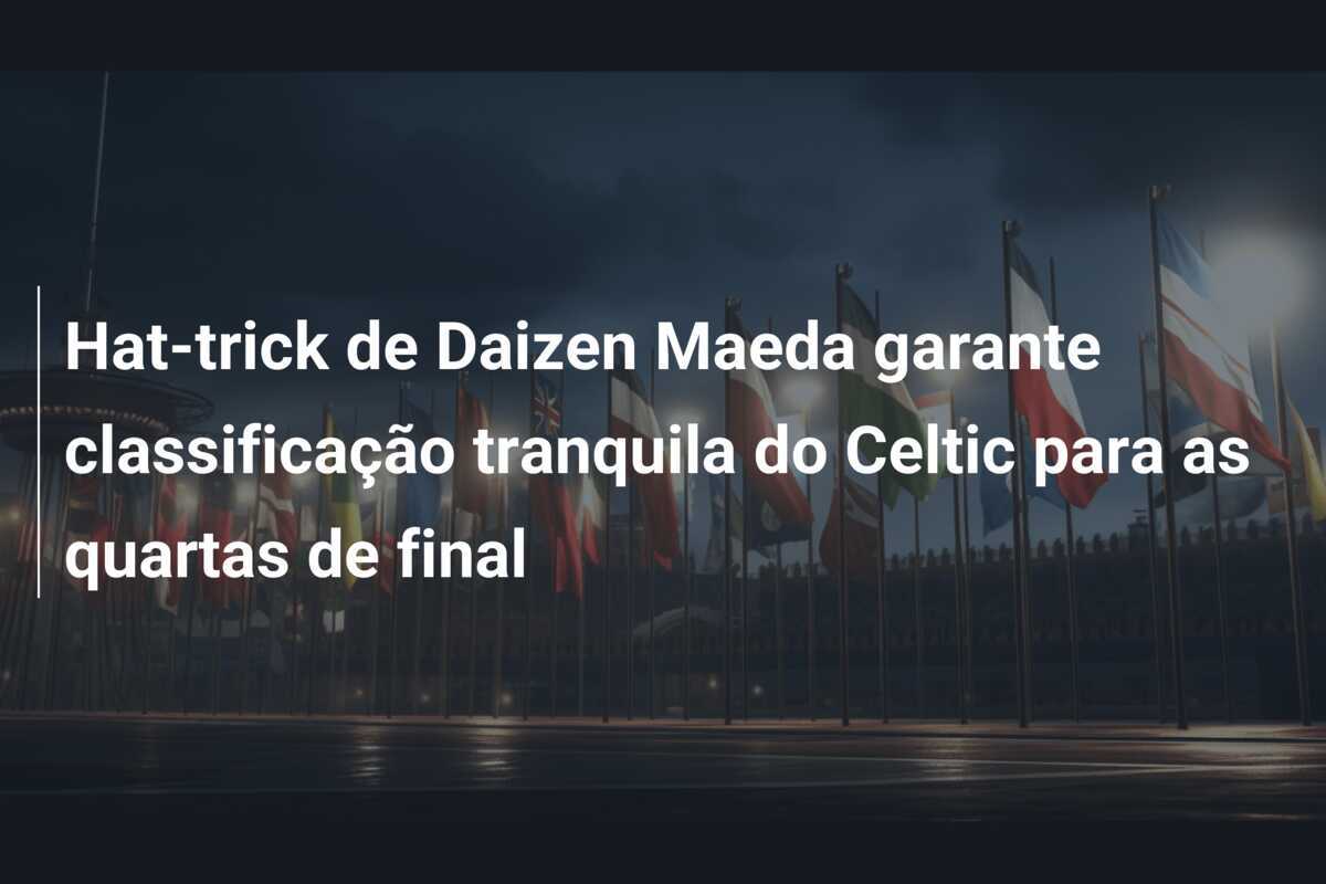 Hat-trick de Daizen Maeda garante classificação tranquila do Celtic para as quartas de final