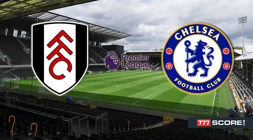 Fulham vs Chelsea: Prediction and Match Preview