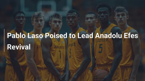 Pablo Laso bereit, Anadolu Efes zu beleben