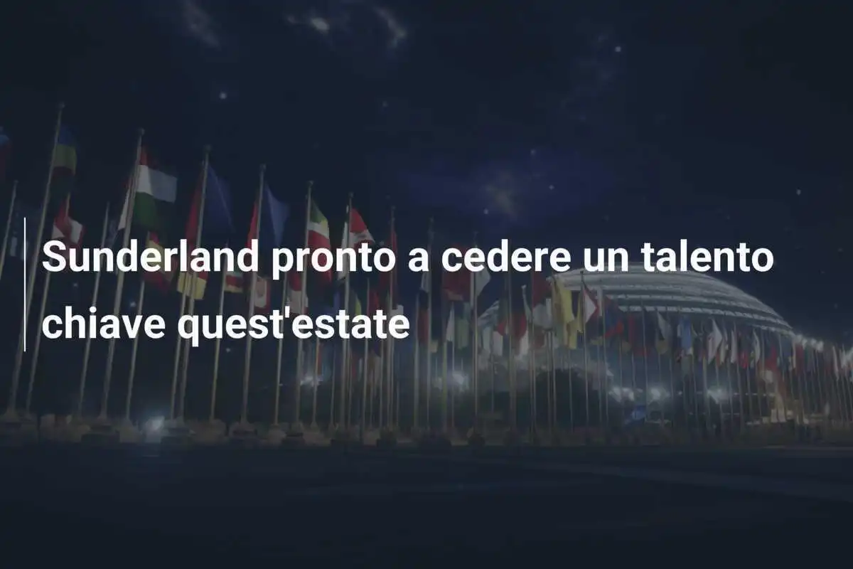 Sunderland pronto a cedere un talento chiave quest'estate